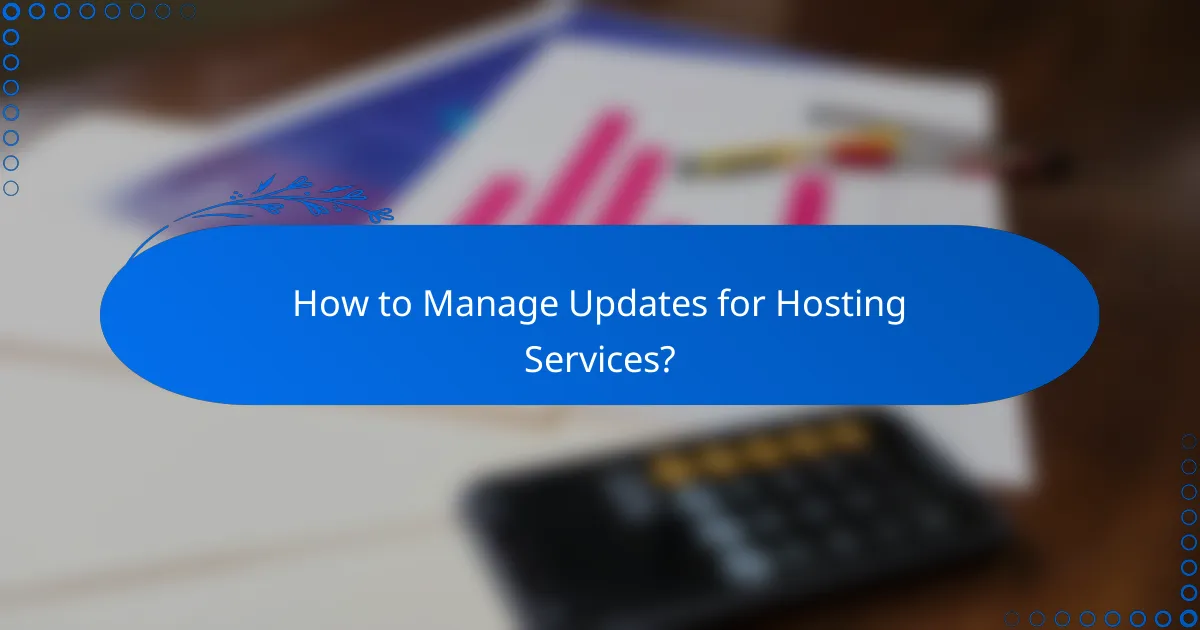 How to Manage Updates for Hosting Services?